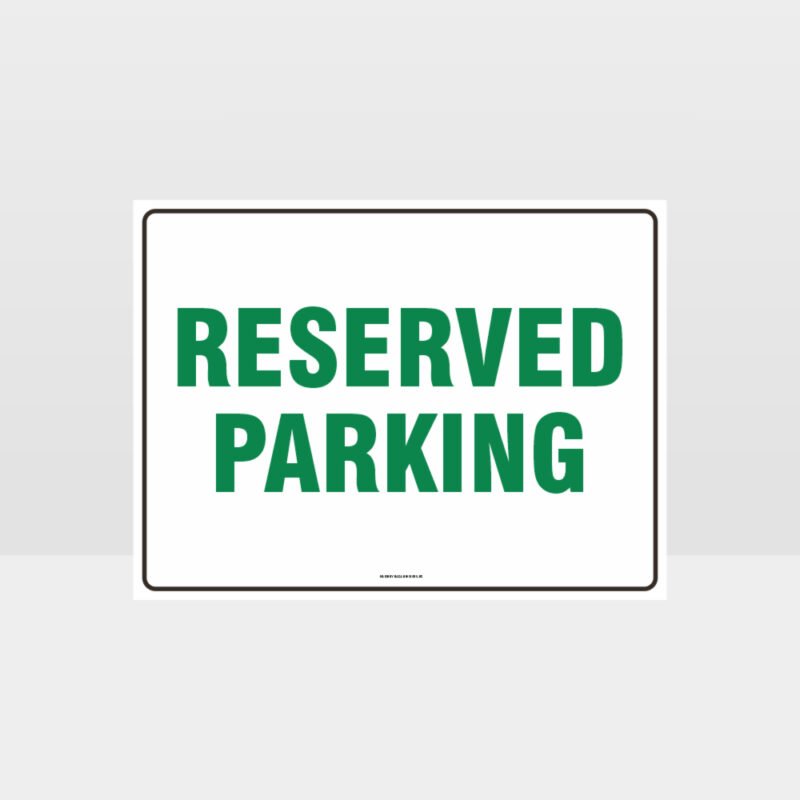 Reserved Parking Sign