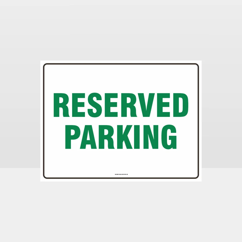 Reserved Parking Sign