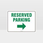 Reserved Parking Right Arrow Sign