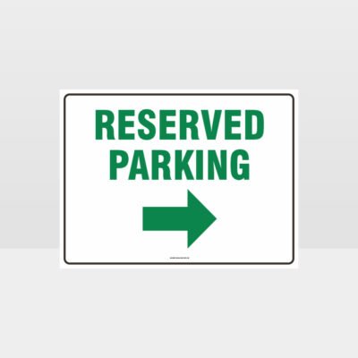 Reserved Parking Right Arrow Sign