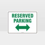 Reserved Parking Left And Right Arrow Sign