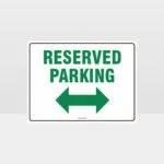 Reserved Parking Left And Right Arrow Sign