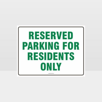 Reserved Parking For Residents Only Sign