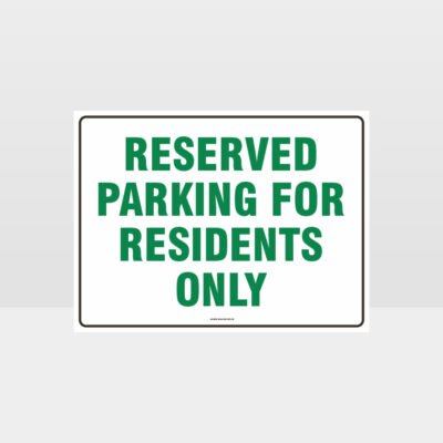 Reserved Parking For Residents Only Sign