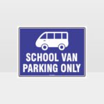 School Van Parking Only Sign