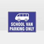 School Van Parking Only Sign