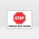 Stop Proceed With Caution L Sign