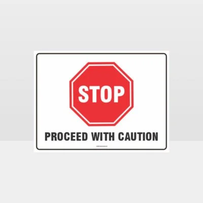 Stop Proceed With Caution L Sign