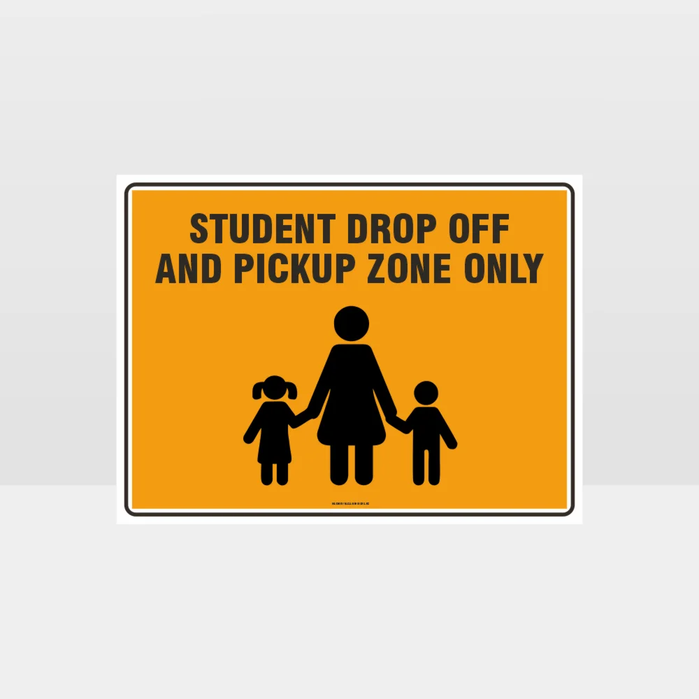 Student Drop Off And Pick Up Zone Only L Sign