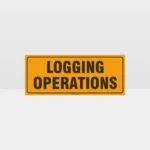 Logging Operations Sign