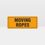 Moving Ropes Sign