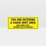 Chain Shot Area Sign