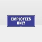 Employees Only Sign