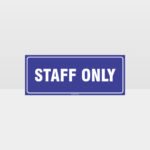 Staff Only Sign