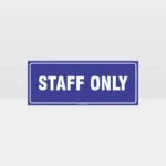 Staff Only Sign