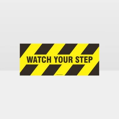 Watch Your Step Sign