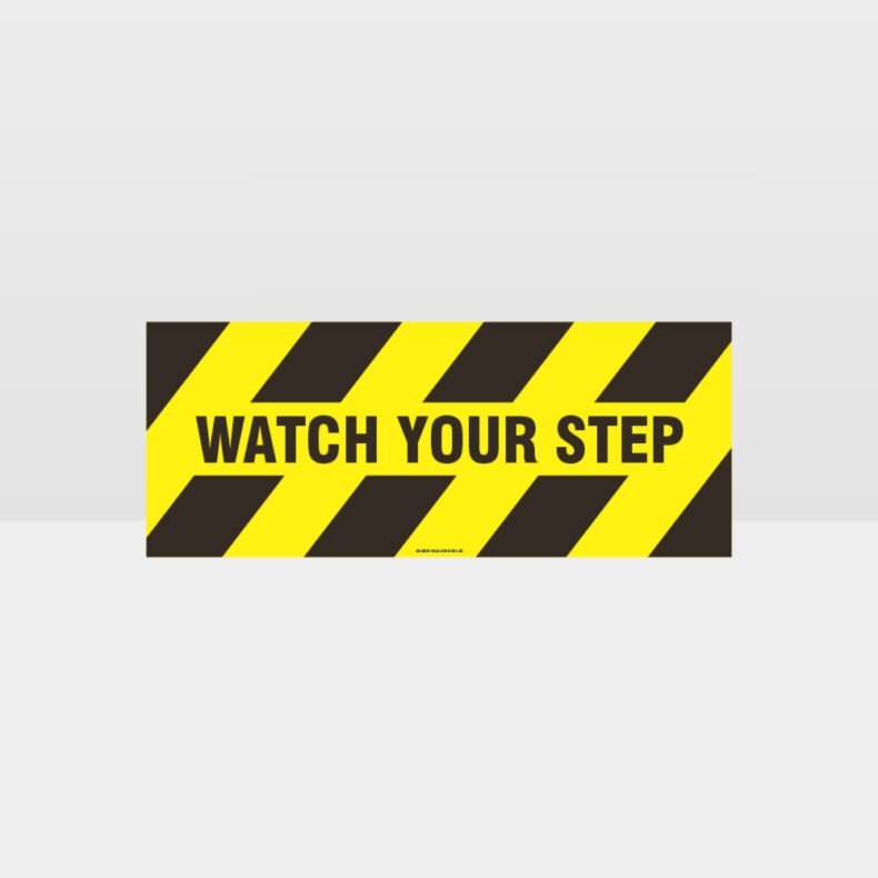 Watch Your Step Sign - Notice/Information Sign - HAZARD SIGNS NZ