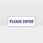 Please Enter White Background Sign