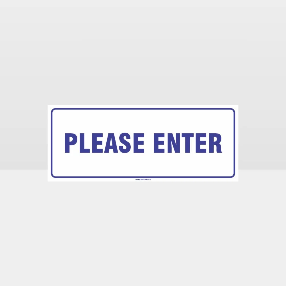 Please Enter White Background Sign