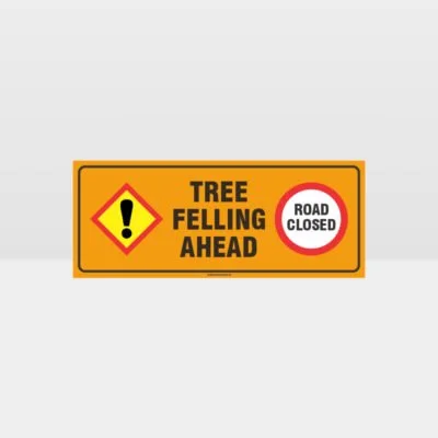 Tree Felling Ahead Sign