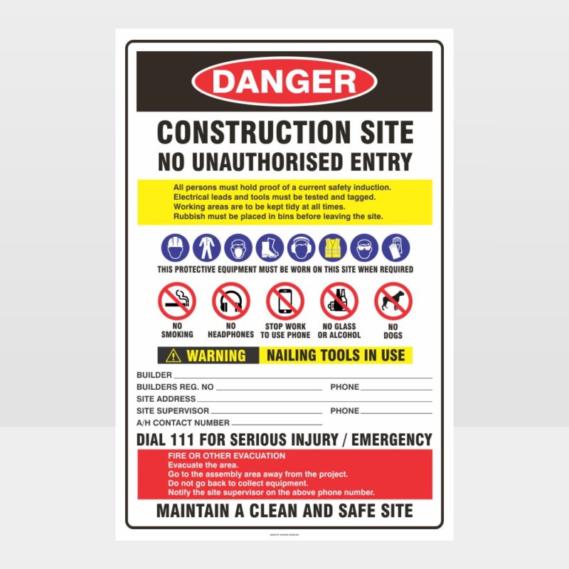 Danger Construction Site No Unauthorised Entry Sign