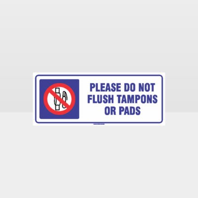 Please Do Not Flush Tampons Sign