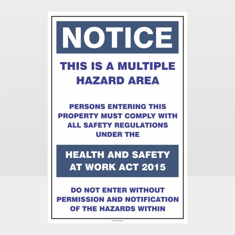 Notice Multiple Hazard Area Sign