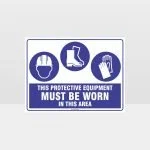 This Equipment Must Be Worn Sign
