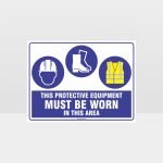 This Equipment Must Be Worn Sign 202