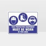 This Equipment Must Be Worn Sign 205
