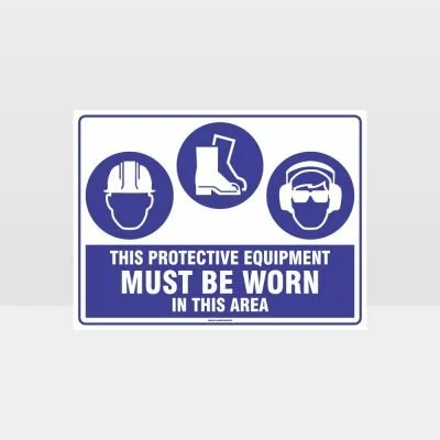 This Equipment Must Be Worn Sign 205