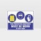 This Equipment Must Be Worn Sign 207
