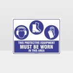 This Equipment Must Be Worn Sign 210