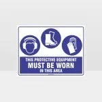 This Equipment Must Be Worn Sign 210