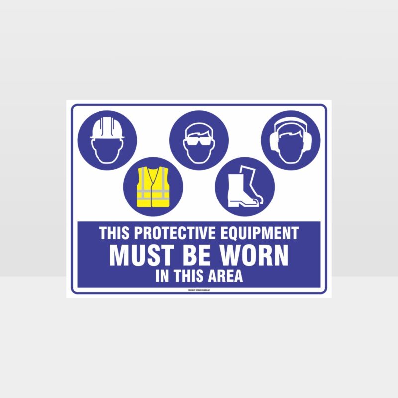 This Equipment Must Be Worn Sign 232
