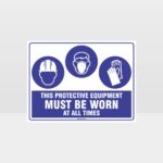 This Equipment Must Be Worn Sign 237