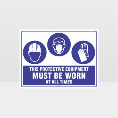 This Equipment Must Be Worn Sign 237