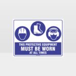 This Equipment Must Be Worn Sign 239