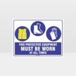 This Equipment Must Be Worn Sign 240