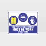 This Equipment Must Be Worn Sign 241