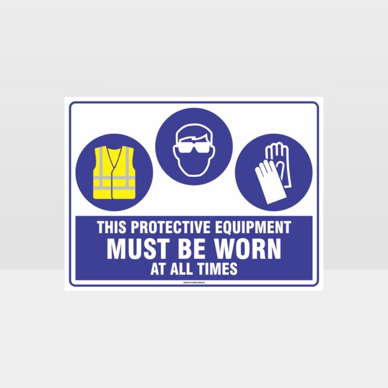 This Equipment Must Be Worn Sign 241