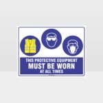 This Equipment Must Be Worn Sign 243