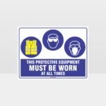 This Equipment Must Be Worn Sign 243