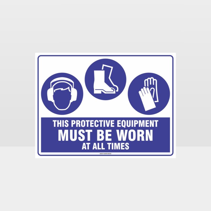 This Equipment Must Be Worn Sign 244