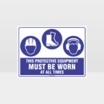 This Equipment Must Be Worn Sign 245