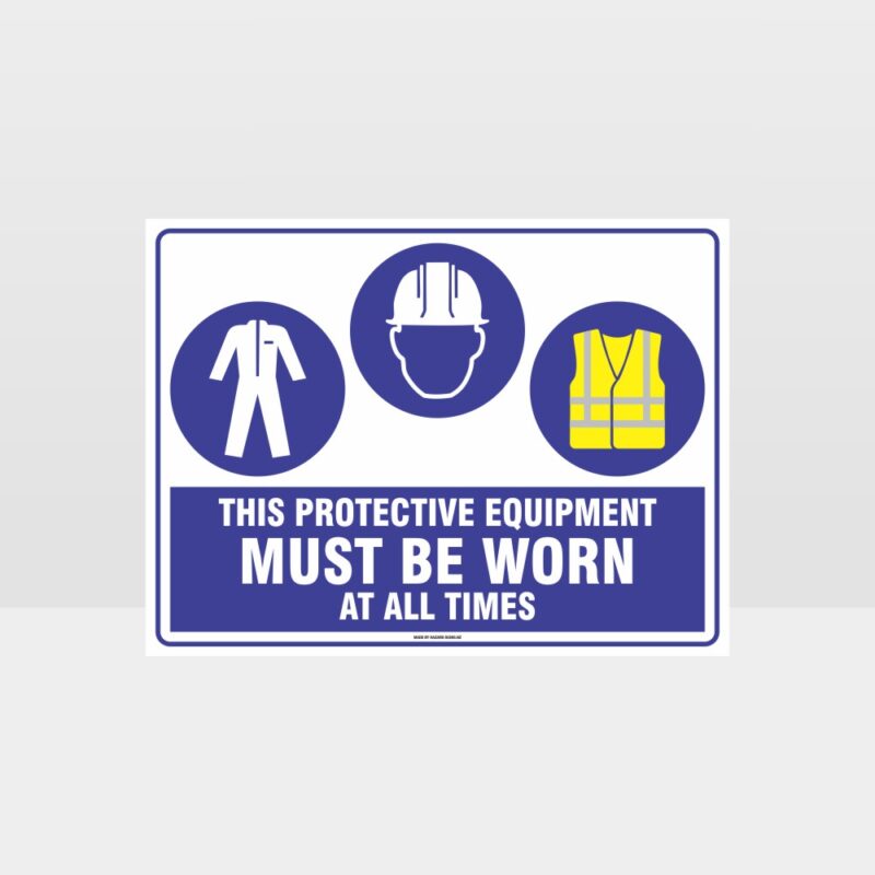 This Equipment Must Be Worn Sign 247