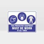 This Equipment Must Be Worn Sign 249
