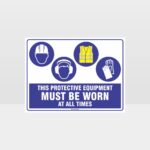 This Equipment Must Be Worn Sign 251