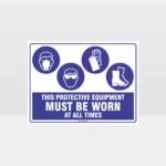 This Equipment Must Be Worn Sign 257