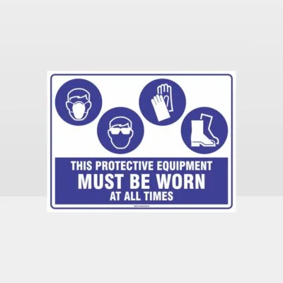 This Equipment Must Be Worn Sign 257